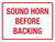 Sound Horn Before Backing Landscape - Wall Sign