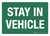 Stay In Vehicle Green Landscape - Wall Sign