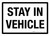 Stay In Vehicle White Landscape - Wall Sign