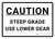 Caution: Steep Grade Use Lower Gear White Landscape - Wall Sign