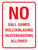 NO Ball Games Rollerblading Skateboarding Portrait - Wall Sign