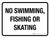 No Swimming Fishing Or Skating Landscape - Wall Sign