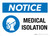 Notice: Medical Isolation Landscape - Wall Sign