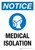 Notice: Medical Isolation Portrait - Wall Sign