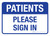 Patients Please Sign In Landscape - Wall Sign