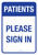 Patients Please Sign In Portrait - Wall Sign