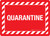 Quarantine with Hazard Lines Landscape - Wall Sign