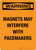 Warning: Magnets May Interfere With Pacemakers Portrait - Wall Sign
