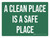 A Clean Place Is A Safe Place Green Landscape - Wall Sign