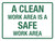 A Clean Work Area Is A Safe Work Area Landscape - Wall Sign