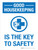 Good Housekeeping Is The Key To Safety Blue Portrait - Wall Sign