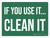 If You Use It Clean It Landscape - Wall Sign