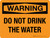 Warning: Do Not Drink The Water Landscape - Wall Sign
