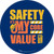 Safety It's My Core Value (What's Yours?) Circular - Floor Sign