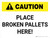Caution: Place Broken Pallets Here! - Wall Sign