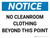 Notice: No Cleanroom Clothing Beyond This Point - Wall Sign