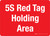 5S Red Tag Holding Area - Landscape Wall Sign