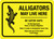 Alligators May Live Here - Be Gator Safe Landscape - Wall Sign