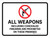 All Weapons Including Concealed Firearms Are Prohibited On These Premises with Icon Landscape - Wall Sign