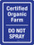 Certified Organic Farm - Do Not Spray Portrait - Wall Sign