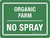 Organic Farm: No Spray Landscape - Wall Sign