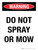 Warning: Do Not Spray Or Mow Portrait - Wall Sign