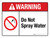 Warning: Do Not Spray Water Landscape - Wall Sign
