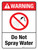Warning: Do Not Spray Water Portrait - Wall Sign
