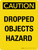 Caution: Dropped Objects Hazard Portrait - Wall Sign