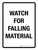Watch For Falling Material Portrait - Wall Sign