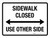 Sidewalk Closed Use Other Side (Double Arrow) Landscape - Wall Sign