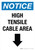 Notice: High Tensile Cable Area (Down Arrow) Portrait - Wall Sign