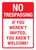 No Trespassing: If You Weren't Invited You Aren't Welcome Portrait - Wall Sign
