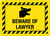 Beware Of Lawyer Landscape - Wall Sign