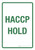 HACCP Hold Portrait - Wall Sign