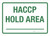 HACCP Hold Area Landscape - Wall Sign