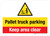 Pallet Truck Parking Keep Area Clear Landscape - Wall Sign