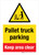 Pallet Truck Parking Keep Area Clear Portrait - Wall Sign