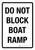 Do Not Block Boat Ramp Portrait - Wall Sign