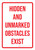 Hidden And Unmarked Obstacles Exist White Portrait - Wall Sign