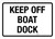 Keep Off Boat Dock Landscape - Wall Sign