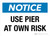 Notice: Use Pier At Own Risk Landscape - Wall Sign