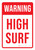 Warning: High Surf Portrait - Wall Sign