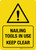 Nailing Tools In Use - Keep Clear Portrait - Wall Sign