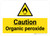 Caution Organic Peroxide with Hazard Icon Landscape - Wall Sign