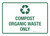 Compost Organic Waste Only with Icon Landscape - Wall Sign
