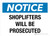 Notice Shoplifters Will Be Prosecuted Landscape - Wall Sign