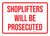 Shoplifters Will Be Prosecuted Landscape - Wall Sign