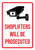Shoplifters Will Be Prosecuted with Camera Icon Portrait - Wall Sign