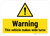 Warning This Vehicle Makes Wide Turns with Hazard Icon Landscape - Wall Sign